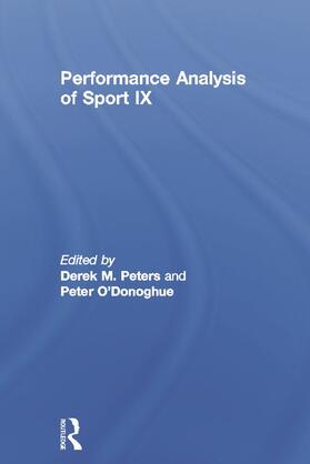 Peters / O'Donoghue |  Performance Analysis of Sport IX | Buch |  Sack Fachmedien