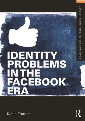 Trottier |  Identity Problems in the Facebook Era | Buch |  Sack Fachmedien