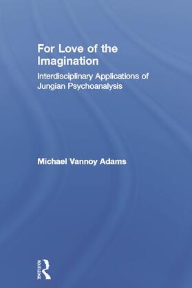 Adams |  For Love of the Imagination | Buch |  Sack Fachmedien