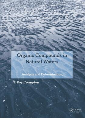 Crompton |  Organic Compounds in Natural Waters | Buch |  Sack Fachmedien