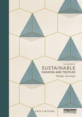 Fletcher |  Sustainable Fashion and Textiles | Buch |  Sack Fachmedien