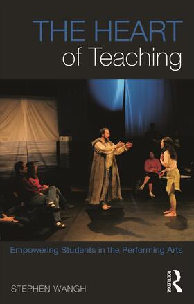 Wangh |  The Heart of Teaching | Buch |  Sack Fachmedien