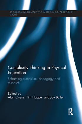 Ovens / Hopper / Butler |  Complexity Thinking in Physical Education | Buch |  Sack Fachmedien