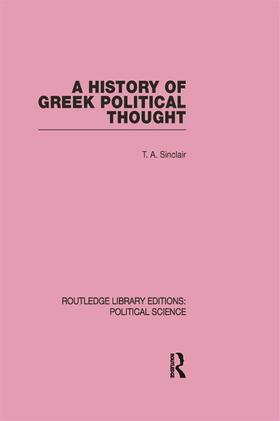 Sinclair |  A History of Greek Political Thought (Routledge Library Editions | Buch |  Sack Fachmedien