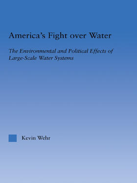 Wehr |  America's Fight Over Water | Buch |  Sack Fachmedien