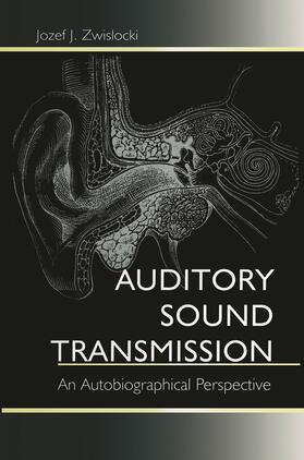 Zwislocki |  Auditory Sound Transmission | Buch |  Sack Fachmedien