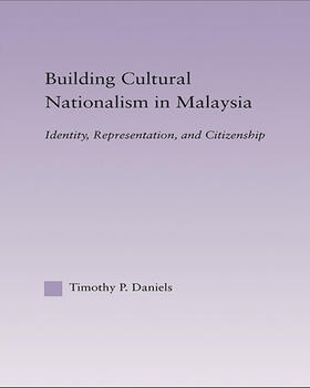 Daniels |  Building Cultural Nationalism in Malaysia | Buch |  Sack Fachmedien