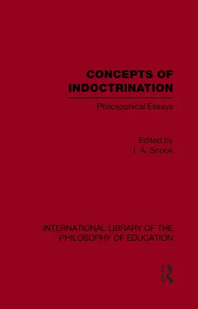 Snook |  Concepts of Indoctrination (International Library of the Philosophy of Education Volume 20) | Buch |  Sack Fachmedien