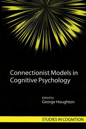 Houghton |  Connectionist Models in Cognitive Psychology | Buch |  Sack Fachmedien