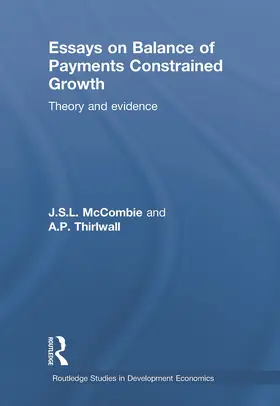 McCombie / Thirlwall |  Essays on Balance of Payments Constrained Growth | Buch |  Sack Fachmedien