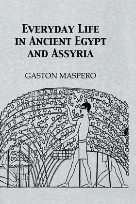 Masparo |  Everyday Life In Ancient Egypt | Buch |  Sack Fachmedien