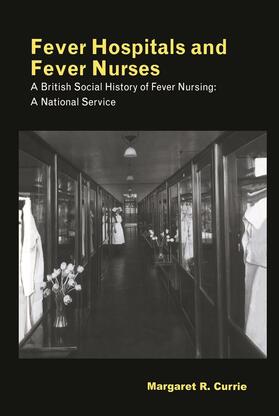 Currie |  Fever Hospitals and Fever Nurses | Buch |  Sack Fachmedien