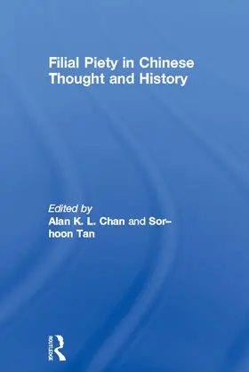 Chan / Tan |  Filial Piety in Chinese Thought and History | Buch |  Sack Fachmedien