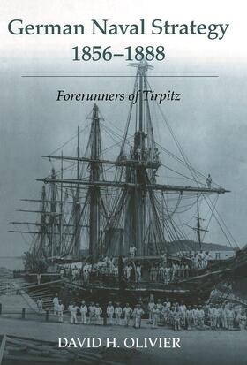 Olivier |  German Naval Strategy, 1856-1888 | Buch |  Sack Fachmedien