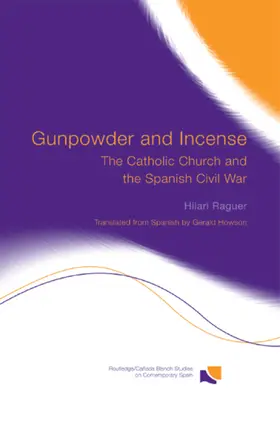 Raguer |  Gunpowder and Incense | Buch |  Sack Fachmedien