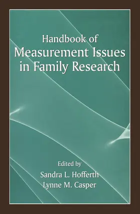 Hofferth / Casper |  Handbook of Measurement Issues in Family Research | Buch |  Sack Fachmedien