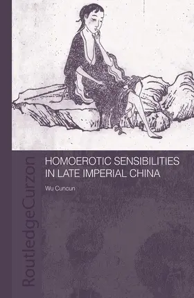 Wu |  Homoerotic Sensibilities in Late Imperial China | Buch |  Sack Fachmedien