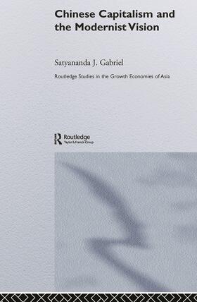 Gabriel |  Chinese Capitalism and the Modernist Vision | Buch |  Sack Fachmedien