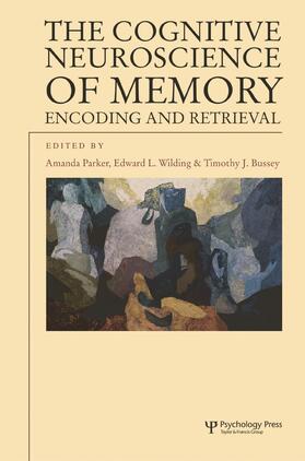 Parker / Bussey / Wilding |  The Cognitive Neuroscience of Memory | Buch |  Sack Fachmedien