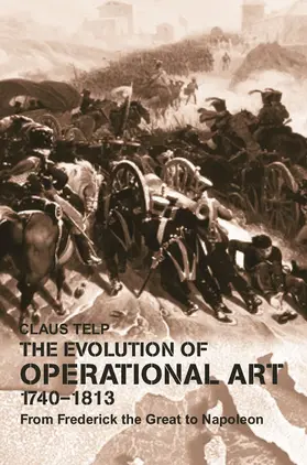 Telp |  The Evolution of Operational Art, 1740-1813 | Buch |  Sack Fachmedien