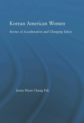 Pak |  Korean American Women | Buch |  Sack Fachmedien