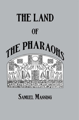 Manning |  Land Of The Pharaohs | Buch |  Sack Fachmedien