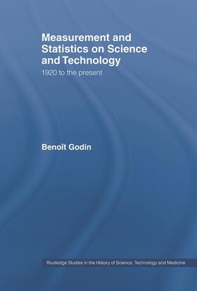 Godin |  Measurement and Statistics on Science and Technology | Buch |  Sack Fachmedien