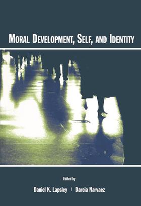 Lapsley / Narv ez |  Moral Development, Self, and Identity | Buch |  Sack Fachmedien