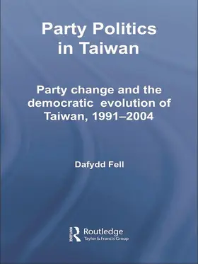 Fell |  Party Politics in Taiwan | Buch |  Sack Fachmedien