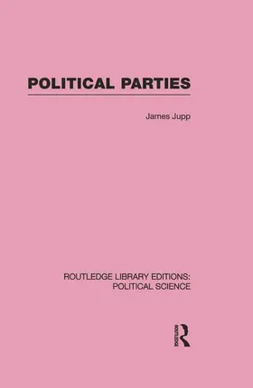  Political Parties Routledge Library Editions: Political Science Volume 54 | Buch |  Sack Fachmedien