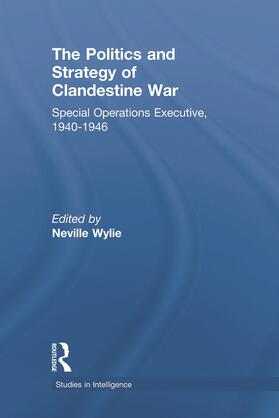 Wylie |  The Politics and Strategy of Clandestine War | Buch |  Sack Fachmedien