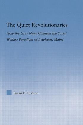 Hudson |  The Quiet Revolutionaries | Buch |  Sack Fachmedien