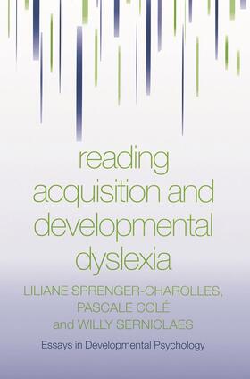 Sprenger-Charolles / Serniclaes / Colé |  Reading Acquisition and Developmental Dyslexia | Buch |  Sack Fachmedien