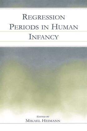 Heimann / Plooij |  Regression Periods in Human infancy | Buch |  Sack Fachmedien