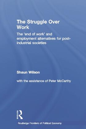 Wilson |  The Struggle Over Work | Buch |  Sack Fachmedien