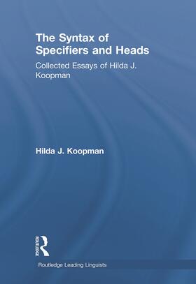 Koopman |  The Syntax of Specifiers and Heads | Buch |  Sack Fachmedien