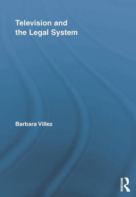 Villez |  Television and the Legal System | Buch |  Sack Fachmedien