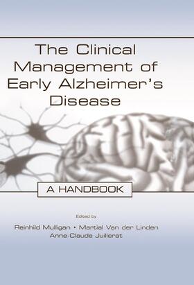 Mulligan / Van der Linden / Juillerat |  The Clinical Management of Early Alzheimer's Disease | Buch |  Sack Fachmedien