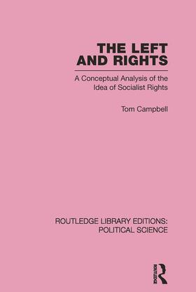 Campbell |  The Left and Rights Routledge Library Editions: Political Science Volume 50 | Buch |  Sack Fachmedien