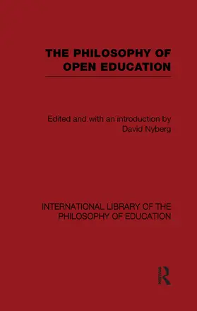 Nyberg |  The Philosophy of Open Education (International Library of the Philosophy of Education Volume 15) | Buch |  Sack Fachmedien