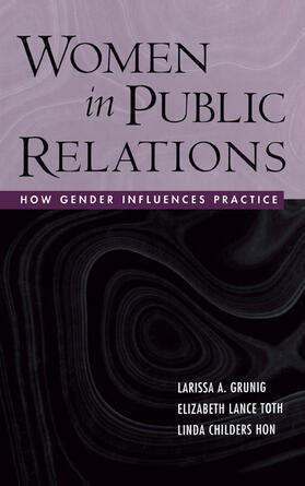 Grunig / Toth / Hon |  Women in Public Relations | Buch |  Sack Fachmedien