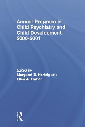 Hertzig / Farber |  Annual Progress in Child Psychiatry and Child Development 2000-2001 | Buch |  Sack Fachmedien