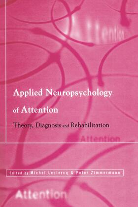 Leclercq / Zimmermann |  Applied Neuropsychology of Attention | Buch |  Sack Fachmedien