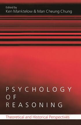 Manktelow / Chung |  Psychology of Reasoning | Buch |  Sack Fachmedien