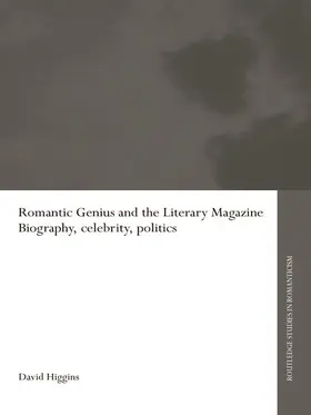 Higgins |  Romantic Genius and the Literary Magazine | Buch |  Sack Fachmedien