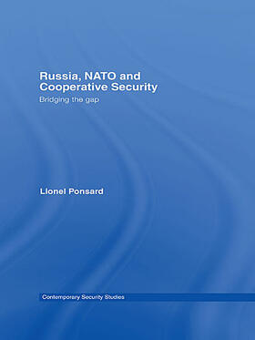 Ponsard |  Russia, NATO and Cooperative Security | Buch |  Sack Fachmedien