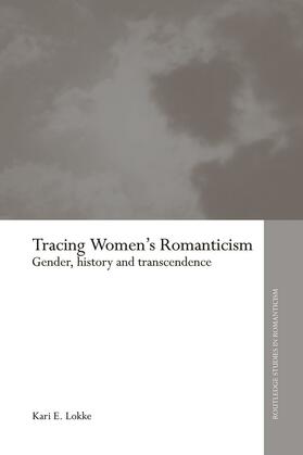 Lokke |  Tracing Women's Romanticism | Buch |  Sack Fachmedien