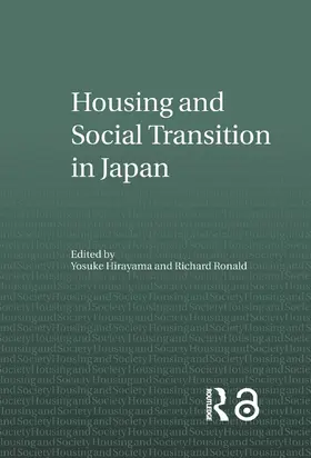 Hirayama / Ronald |  Housing and Social Transition in Japan | Buch |  Sack Fachmedien