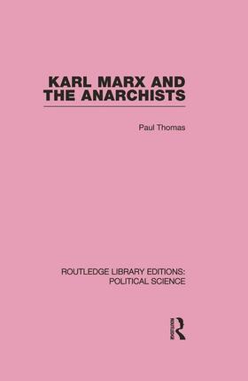 Thomas |  Karl Marx and the Anarchists Library Editions | Buch |  Sack Fachmedien