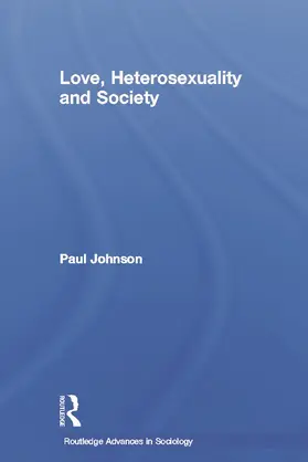 Johnson |  Love, Heterosexuality and Society | Buch |  Sack Fachmedien